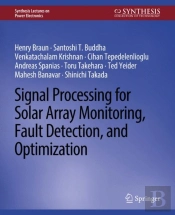 Signal Processing For Solar Array Monitoring, Fault Detection, And Optimization