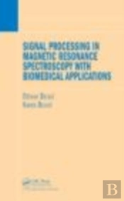 Signal Processing In Magnetic Resonance Spectroscopy With Biomedical Applications
