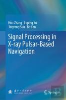 Signal Processing In X-Ray Pulsar-Based Navigation