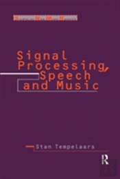 Signal Processing, Speech And Music