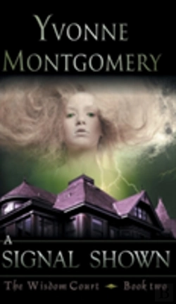 Bertrand.pt - Signal Shown (The Wisdom Court Series, Book 2)