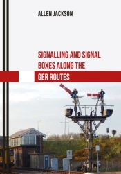 Signalling And Signal Boxes Along The Ger Routes