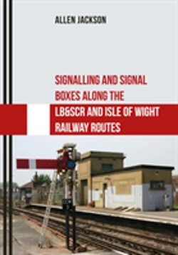 Bertrand.pt - Signalling And Signal Boxes Along The Lb&Scr And Isle Of Wight Railway Routes