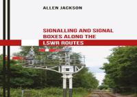 Signalling And Signal Boxes Along The Lswr Routes