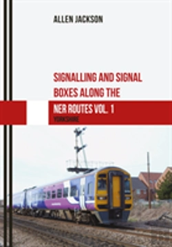 Bertrand.pt - Signalling And Signal Boxes Along The Ner Routes Vol. 1