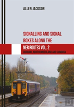 Bertrand.pt - Signalling And Signal Boxes Along The Ner Routes Vol. 2