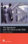 Signalmanand The Ghost At The Trialbeginners