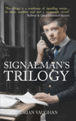 Signalman'S Trilogy
