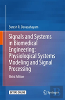 Signals And Systems In Biomedical Engineering: Physiological Systems Modeling And Signal Processing