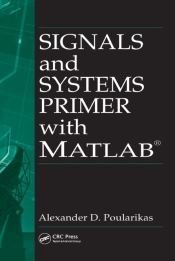 Signals And Systems Primer With Matlab