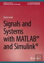Signals And Systems With Matlabâ® And Simulinkâ®