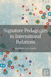 Signature Pedagogies In International Relations
