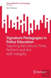 Signature Pedagogies In Police Education