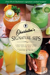Signature Sips Of Charleston