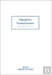 Signatures Et Monogrammes Des Xixeme Et Xxeme Siecles