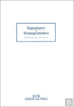 Bertrand.pt - Signatures Et Monogrammes Des Xixeme Et Xxeme Siecles