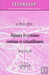 Signaux Et Systèmes Continus Et Échantillonnés - Automatique 1 - Niveau B