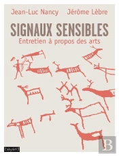 Signaux Sensibles ; Entretiens À Propos Des Arts