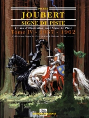 Signe De Piste 1957-1962 Tome 4