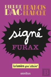 Signé Furax : La Lumière Qui Éteint