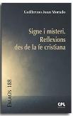 Signe I Misteri. Reflexions Des De La Fe Cristiana