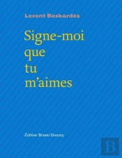Signe-Moi Que Tu M'Aimes