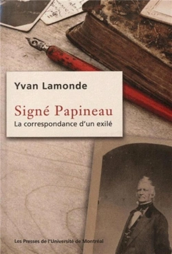 Bertrand.pt - Signe Papineau - La Correspondance D'Un Exile