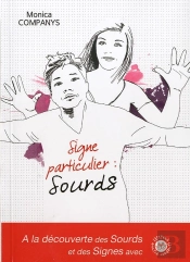 Signe Particulier : Sourds !