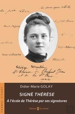 Bertrand.pt - Signé Thérèse : À L'École De Thérèse Par Ses Signatures