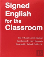Signed English For The Classroom