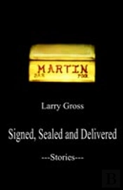 Signed, Sealed And Delivered