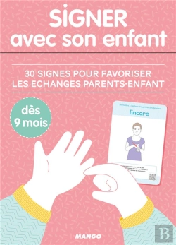 Bertrand.pt - Signer Avec Son Enfant ; 30 Signes Pour Favoriser Les Échanges Parents-Enfant Dès 9 Mois