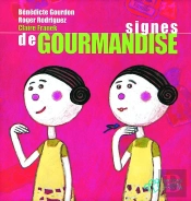 Signes De Gourmandise