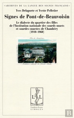 Bertrand.pt - Signes De Pont-De-Beauvoisin - Le Dialecte Du Quartier Des Filles De L'Institution Nationale Des Sou