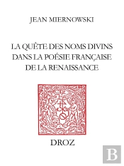 Signes Dissimilaires : La Quete Des Noms Divins Dans La Poesie Francaise De La Renaissance
