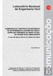 Significados e sentidos da inscrição de determinados contextos sócio-espaciais urbanos no mapa social da cidade mais abrangente