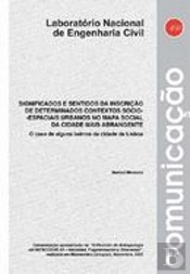 Significados e sentidos da inscrição de determinados contextos sócio-espaciais urbanos no mapa social da cidade mais abrangente