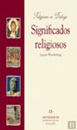 Bertrand.pt - Significados Religiosos. Introducción Sistemática A La Ciencia De Las Religiones