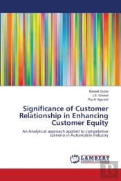 Significance Of Customer Relationship In Enhancing Customer Equity