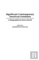 Significant Contemporary American Feminists