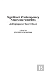 Significant Contemporary American Feminists
