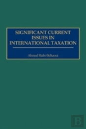 Significant Current Issues In International Taxation