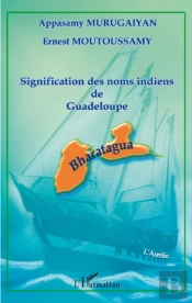 Signification Des Noms Indiens De Guadeloupe