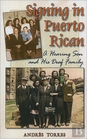 Signing In Puerto Rican - A Hearing Son And His Deaf Family