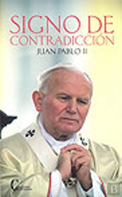 Bertrand.pt - Signo De Contradiccion (Juan Pablo Ii)