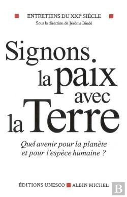 Bertrand.pt - Signons La Paix Avec La Terre ; Quel Avenir Pour L'Espèce Humaine ?