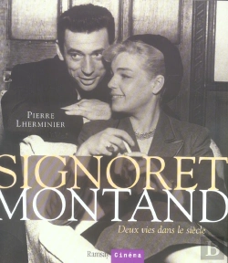 Bertrand.pt - Signoret, Montand ; Deux Vies Dans Le Siècle