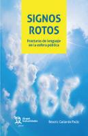 Signos Rotos Fracturas De Lenguaje En La Esfera Publica