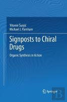 Signposts To Chiral Drugs