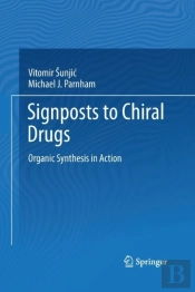 Signposts To Chiral Drugs